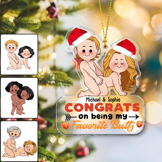 Congrats On Being My Favorite Butt - gift for girlfriend, boyfriend, wife, husband - Personalized Transparent Ornament