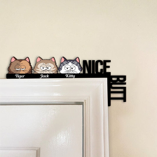 Nice Butt - Personalized Cat Door Frame Decoration