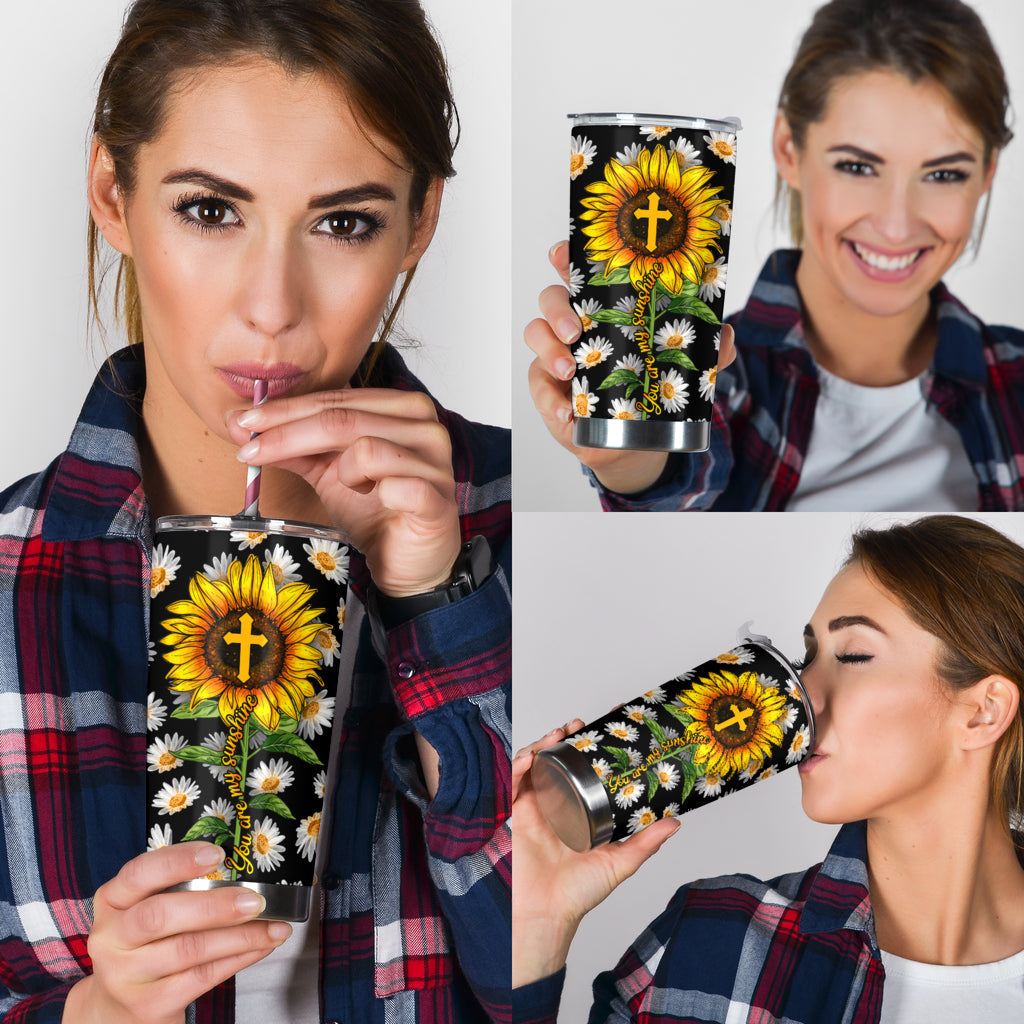 You Are My Sunshine Christian Tumbler 0622