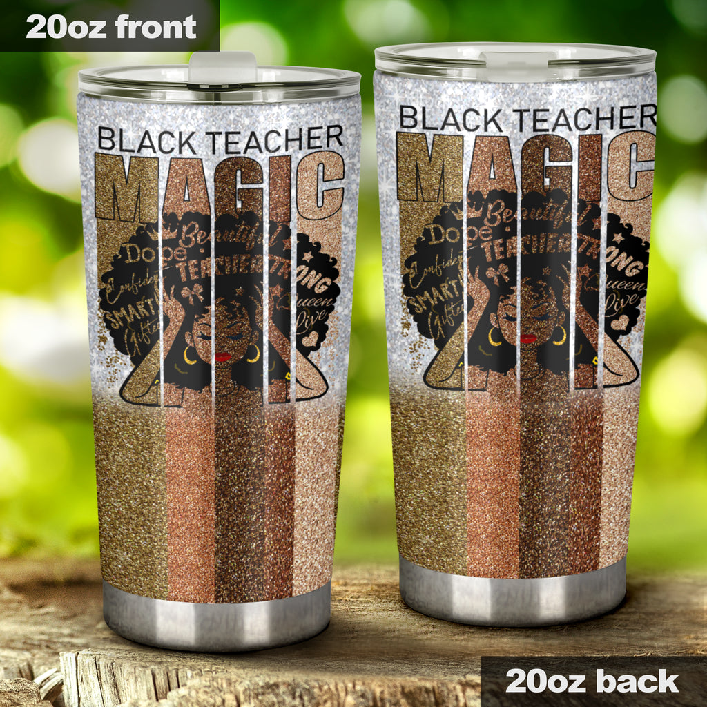 Black Teacher Magic Teacher Tumbler 0622