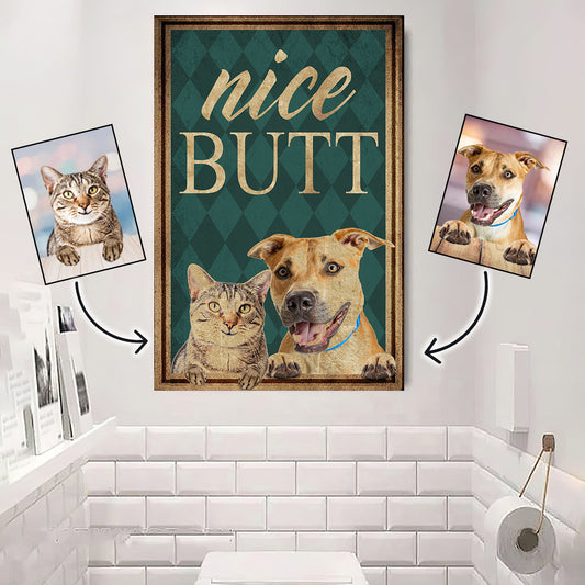 Nice Butt Pet Photo Upload - Personalized Dog Canvas And Poster