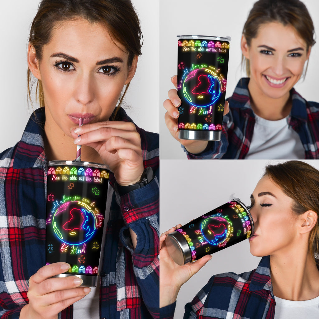 See The Able Not The Label Autism Awareness Tumbler 0622