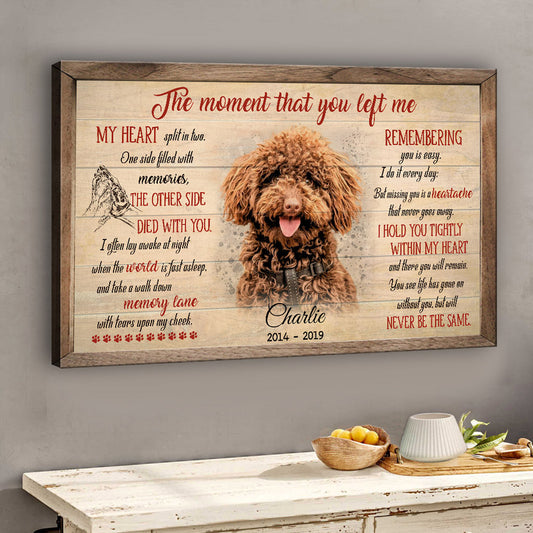 The Moment That You Left Me - Personalized Dog Canvas And Poster