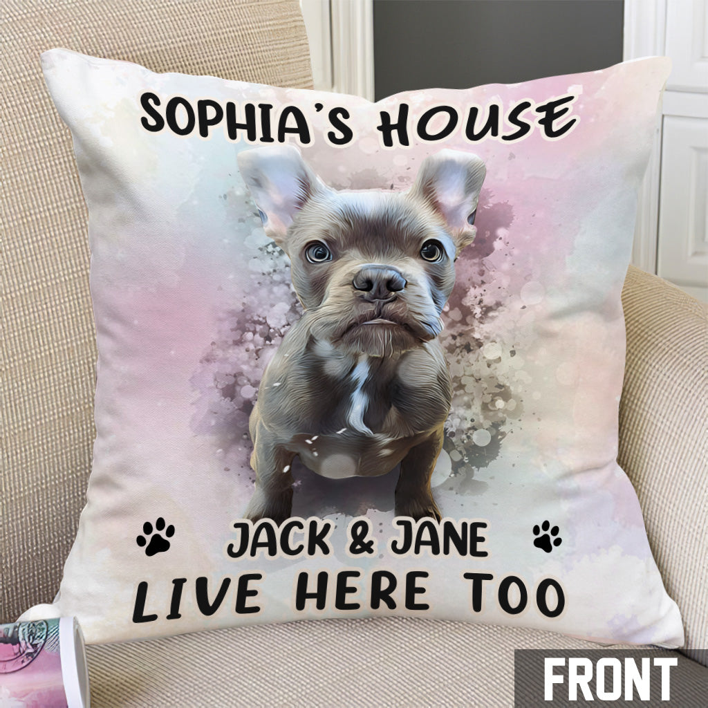 My House - Personalized Dog Throw Pillow