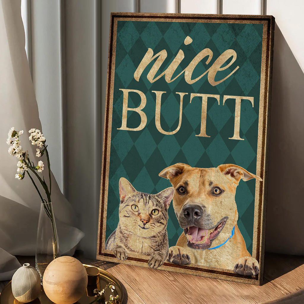 Nice Butt Pet Photo Upload - Personalized Dog Canvas And Poster