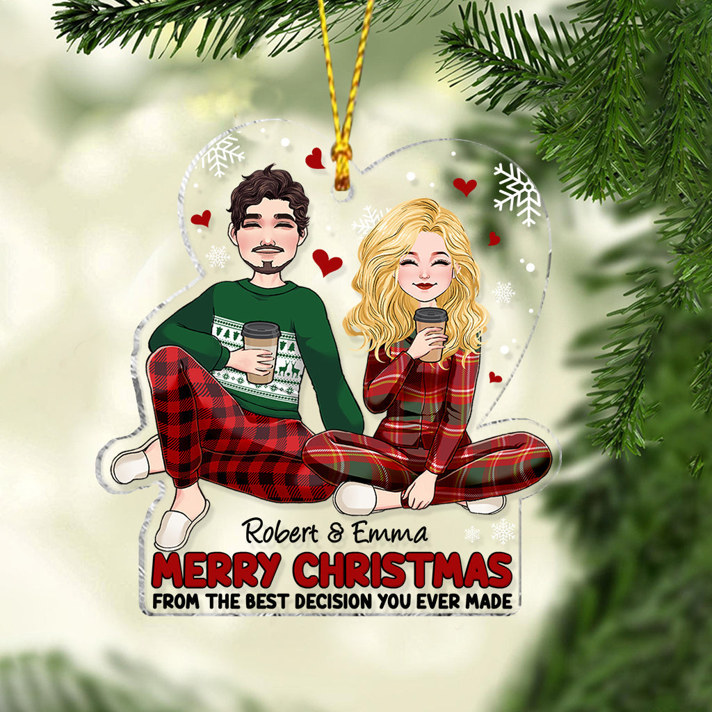 Merry Christmas From The Best Decision You Ever Made - Personalized Couple Transparent Ornament