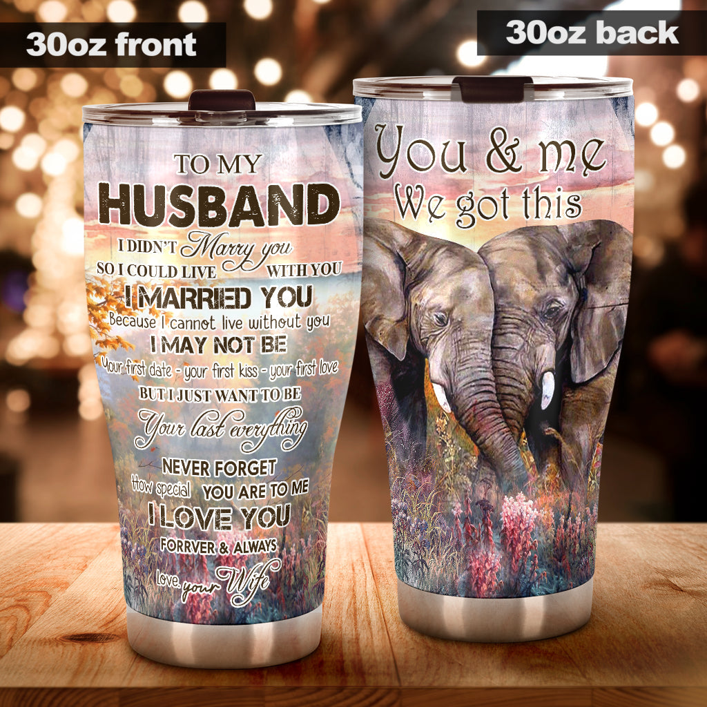You & Me We Got This Elephant Tumbler 0622