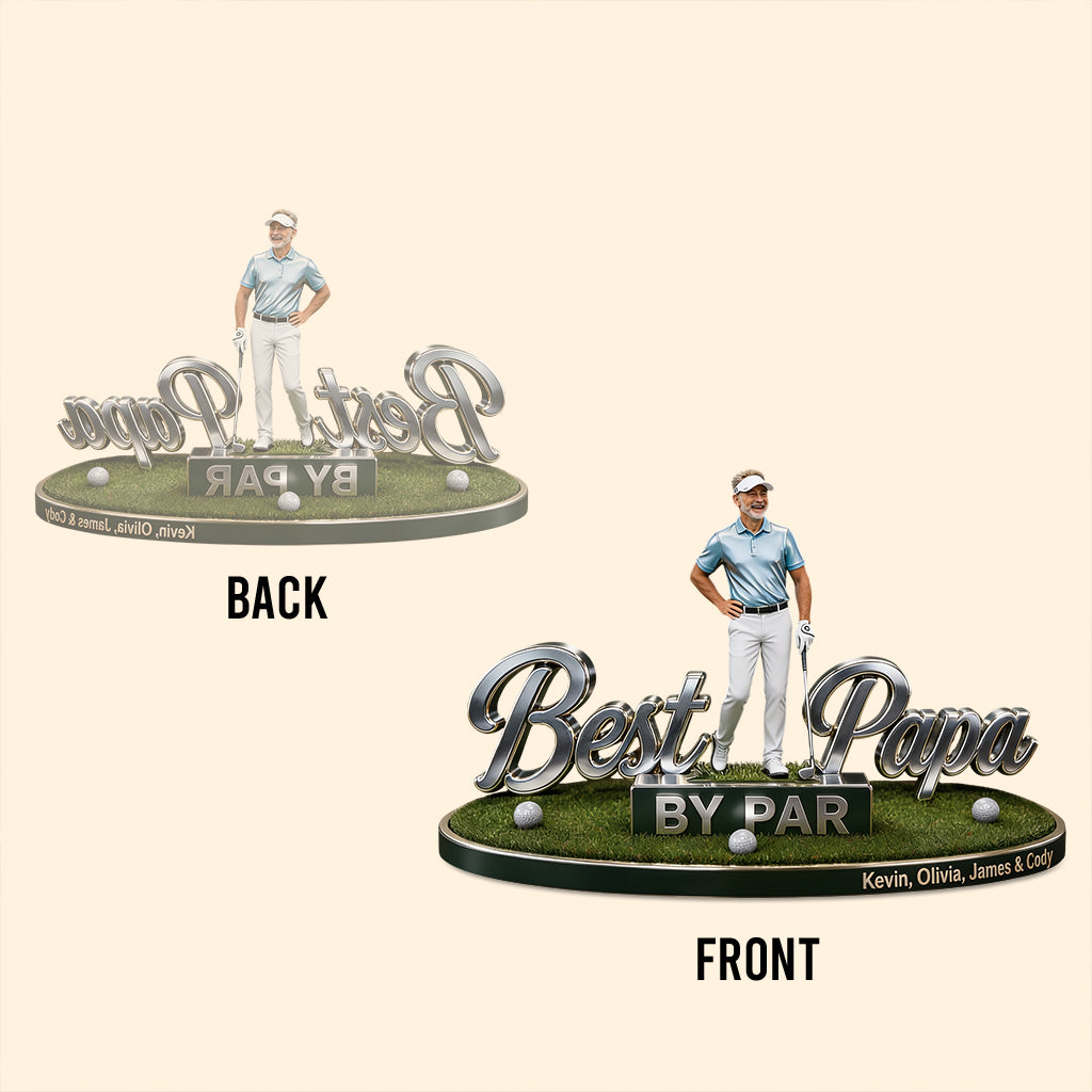 Custom Any Photo Best Dad/Grandpa/Uncle... By Par - Personalized Golf Custom Shaped Acrylic Plaque