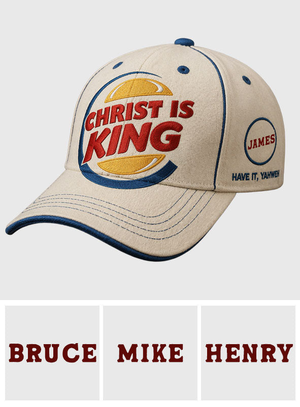 Christ Is King - Personalized Christian Classic Cap
