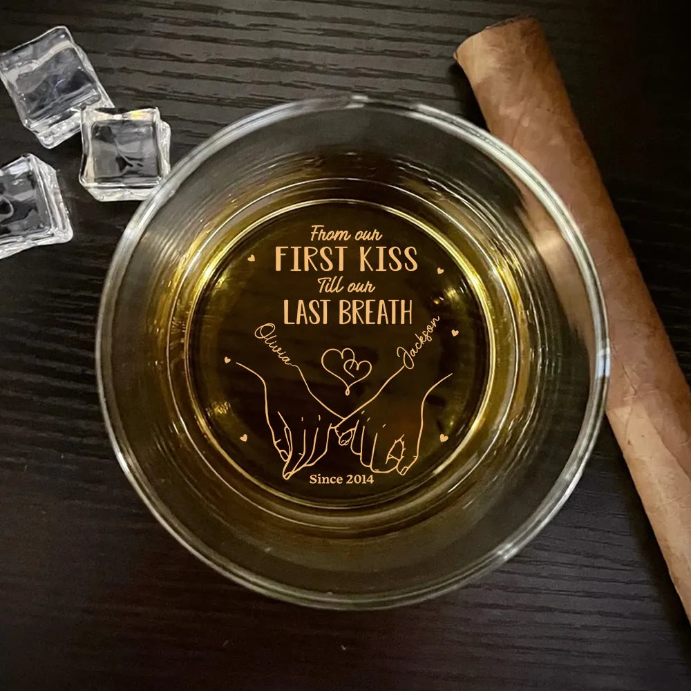 From Our First Kiss Till Our Last Breath – Personalized Whiskey Glass for Couples
