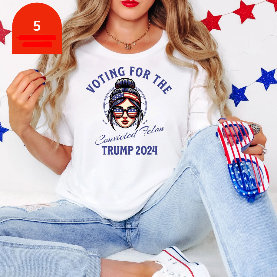 Trump 2024 Voting For The Convicted FeI0n Patriotic T-Shirt Election Year Tee Conservative Funny Political Statement Tee Gifts T-shirt & Hoodie