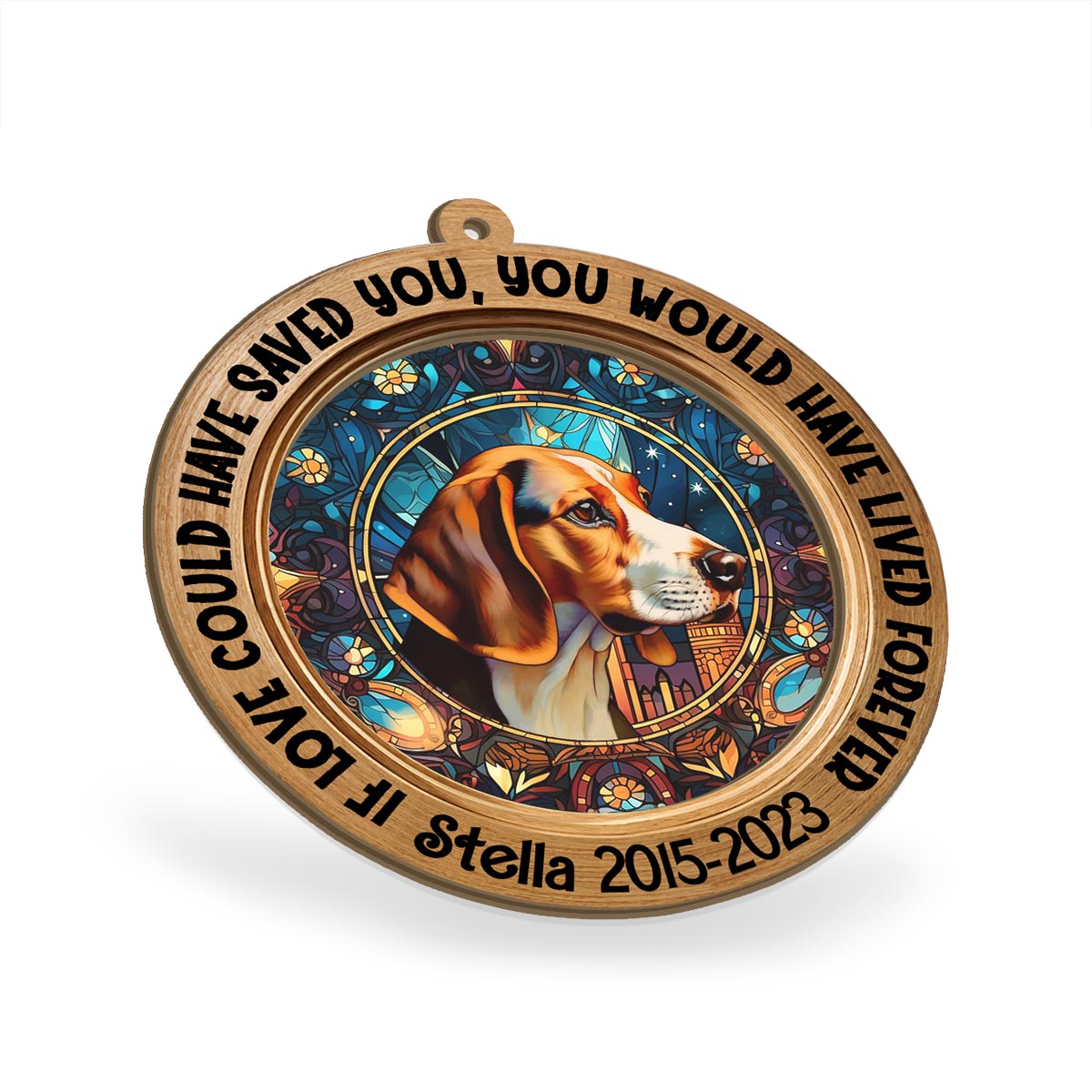 You Were My Favorite Hello And My Hardest Goodbye - Personalized Dog Suncatcher