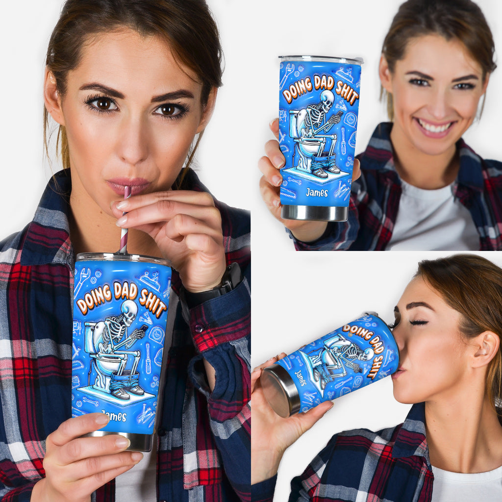 Doing Dad Shit - Personalized Father Tumbler