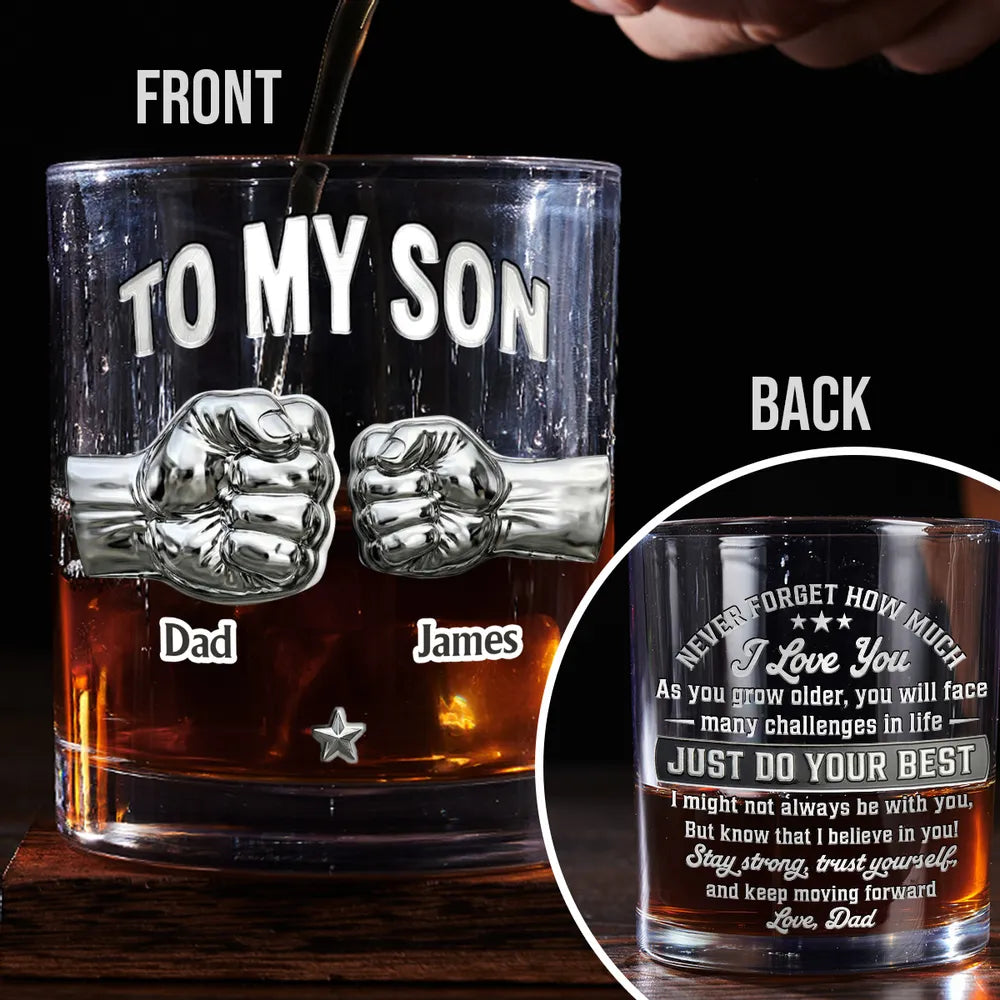 To My Son Personalized Whiskey Glass - Encouraging Message From Dad, Classy Bar Display, Meaningful Unique Gift