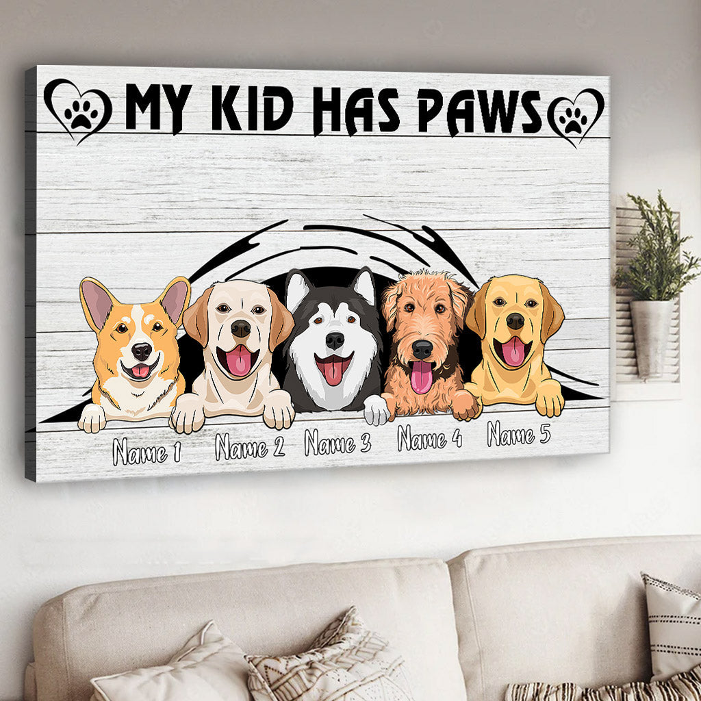 My Kids Have Paws - Personalized Dog Canvas And Poster