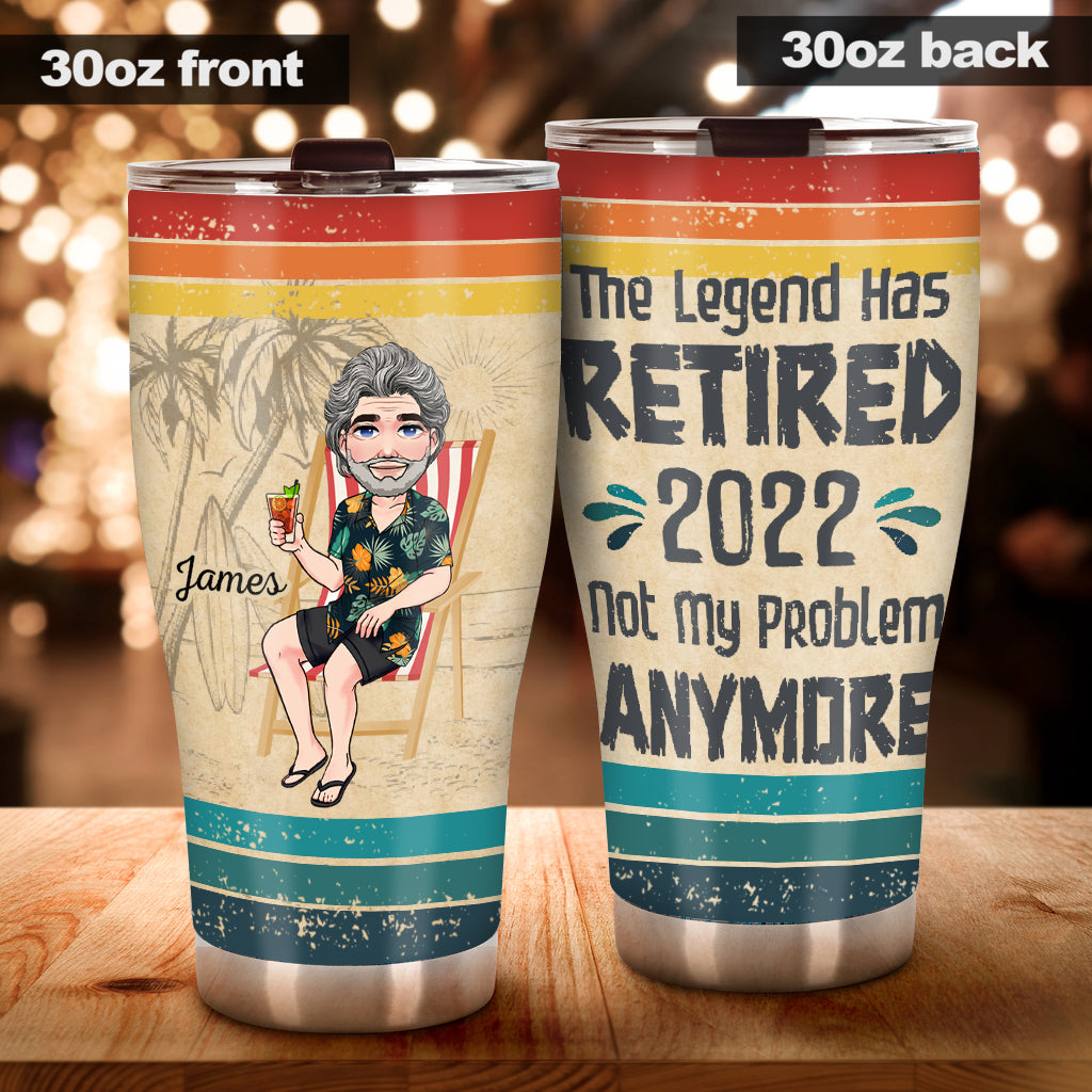 The Legend Has Retired - Personalized Retired Tumbler