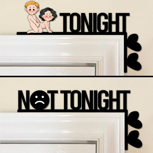 Tonight Not Tonight - Personalized Couple Door Frame Decoration