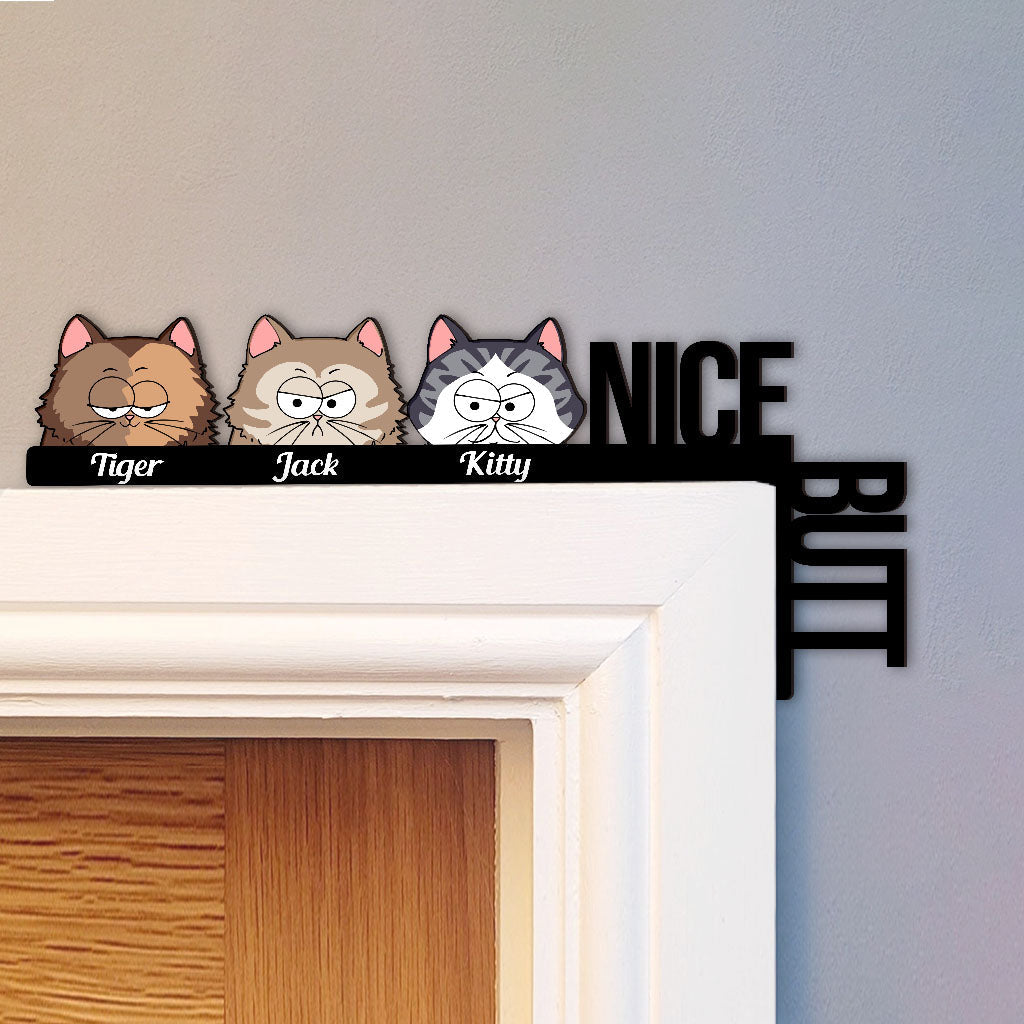Nice Butt - Personalized Cat Door Frame Decoration