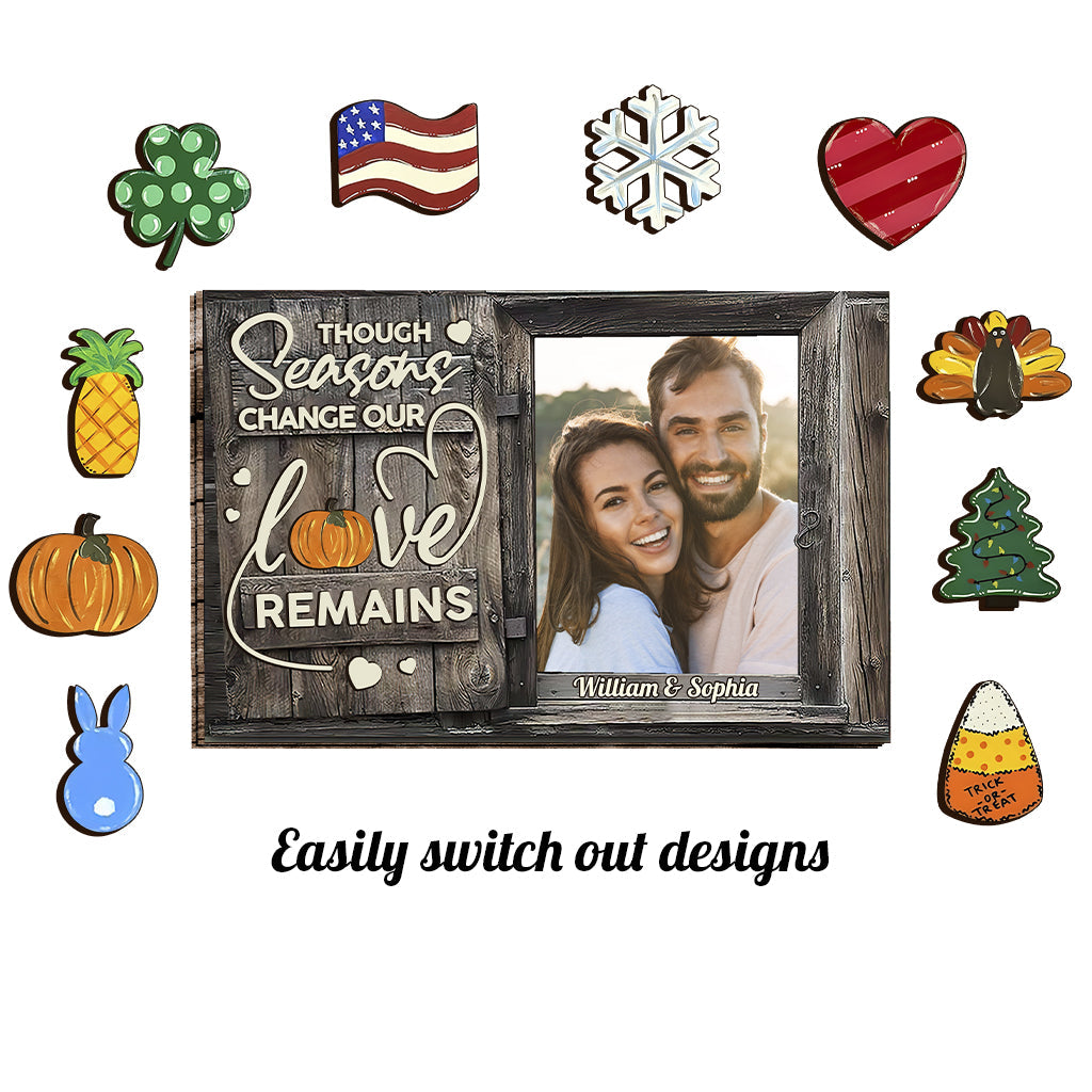 Though Seasons Change - Personalized Couple Interchangeable Wood Sign