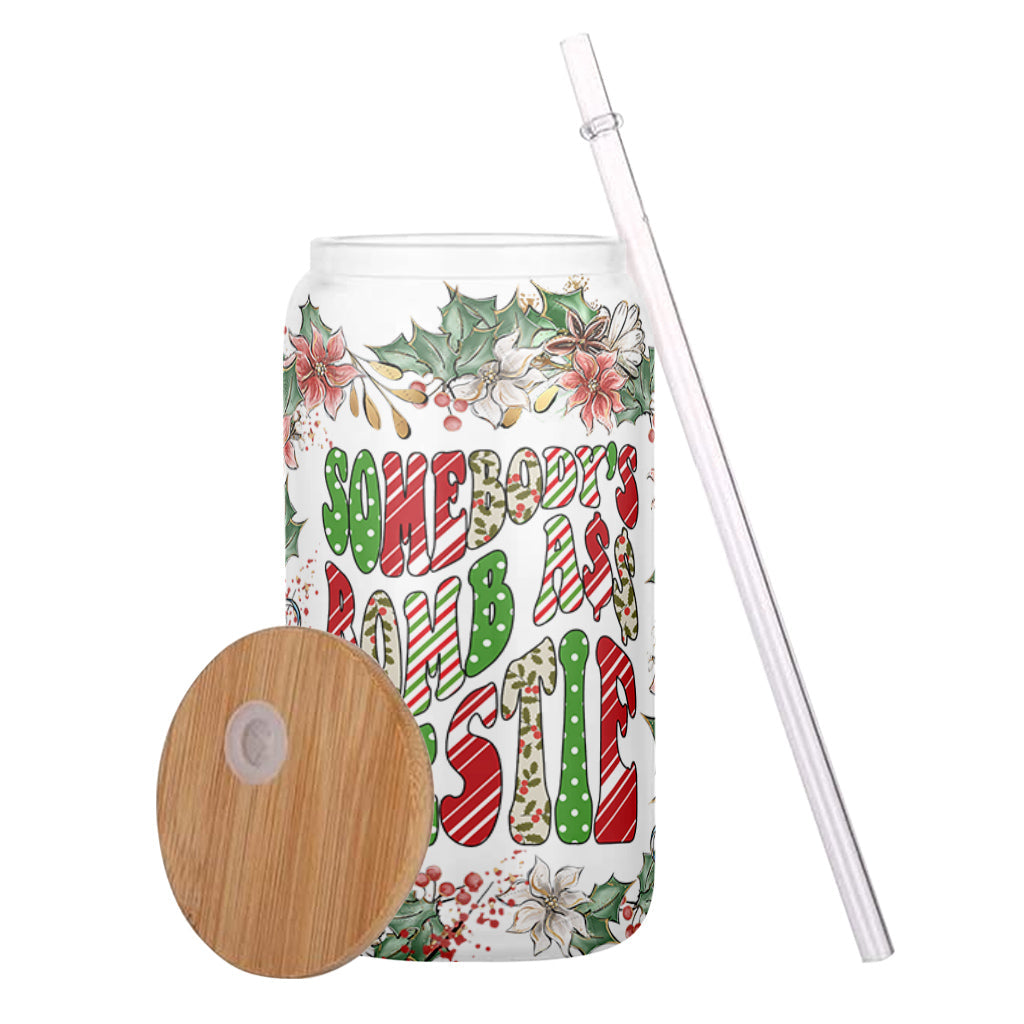 Somebody's Bomb Bestie - Personalized Bestie Can Glass