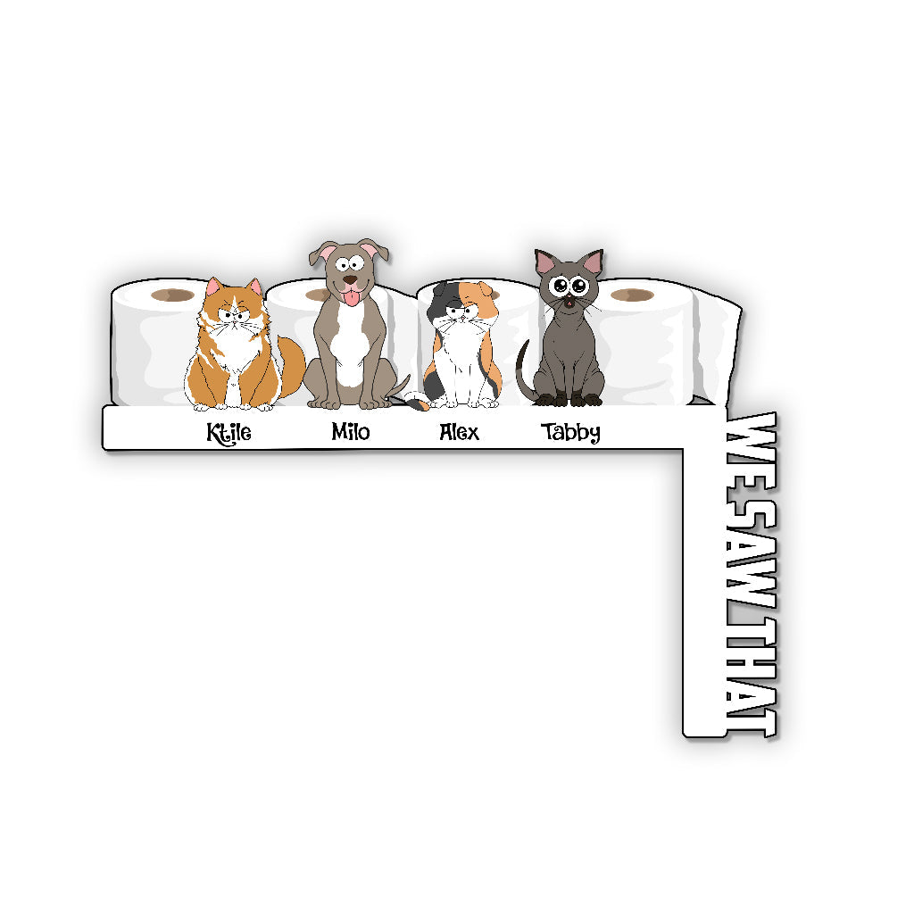 We Saw That - Personalized Cat Door Frame Decoration