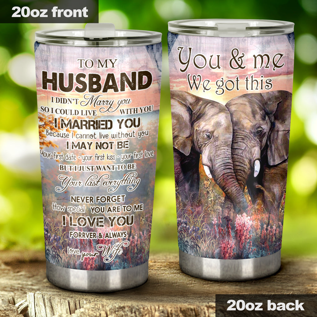 You & Me We Got This Elephant Tumbler 0622