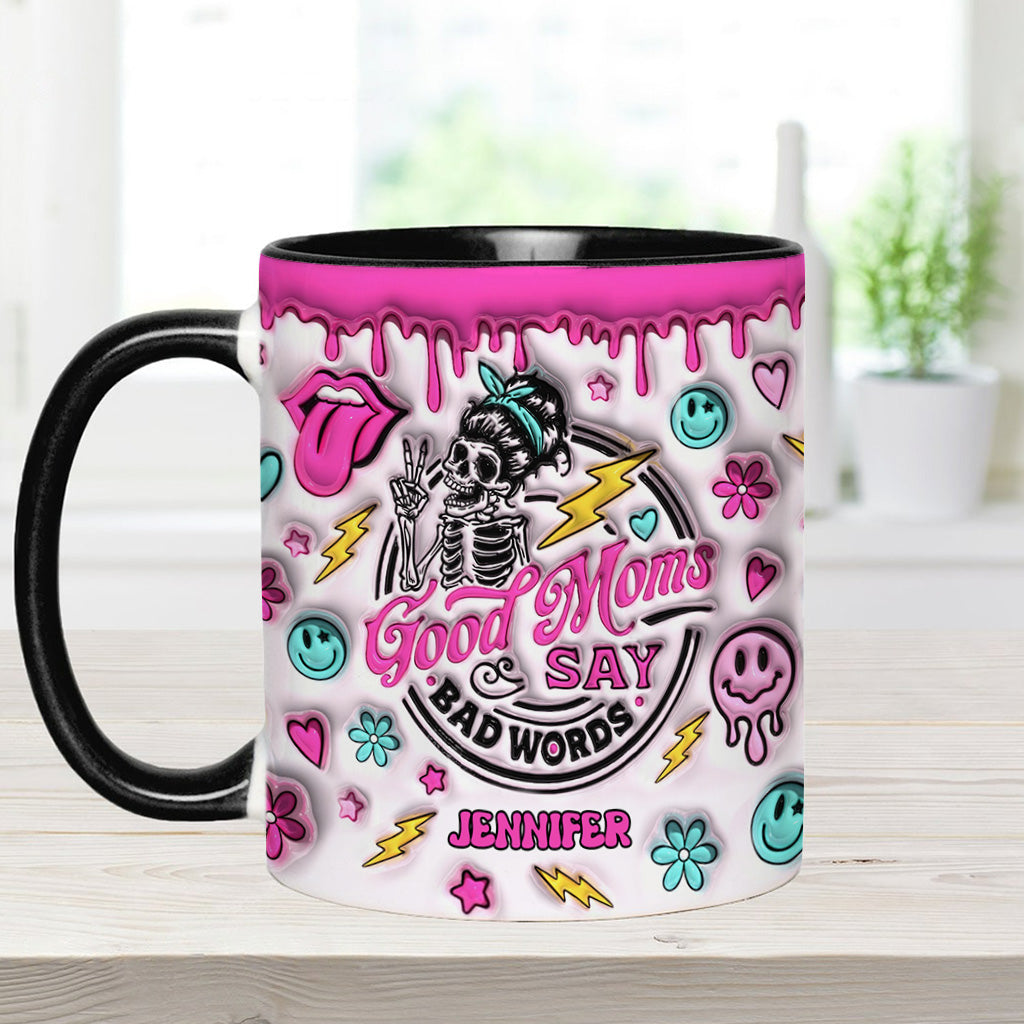 Good Moms Say Bad Words - Gift for mom - Personalized Accent Mug