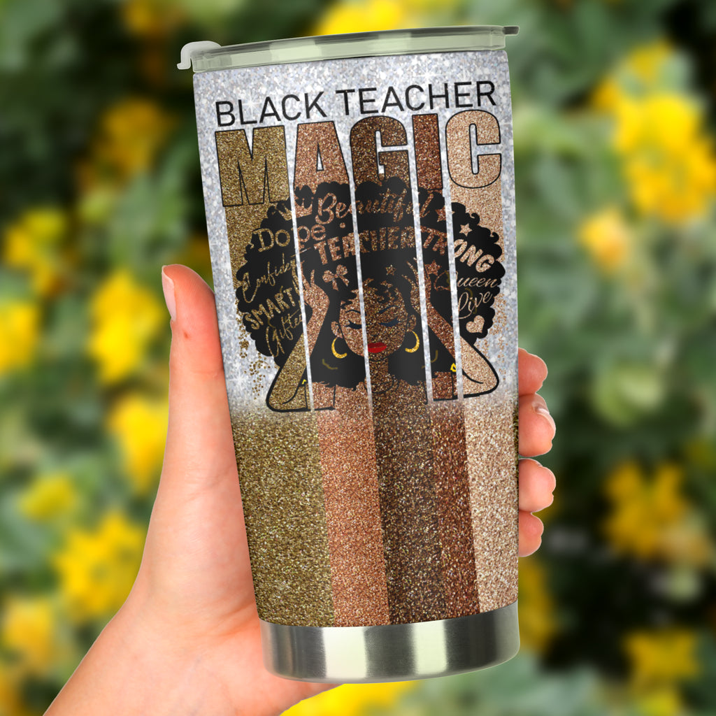 Black Teacher Magic Teacher Tumbler 0622