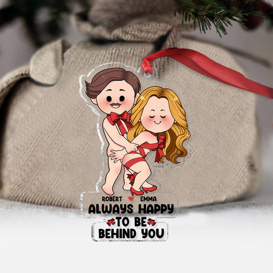 Always Happy To Be Behind You - Personalized Couple Transparent Ornament