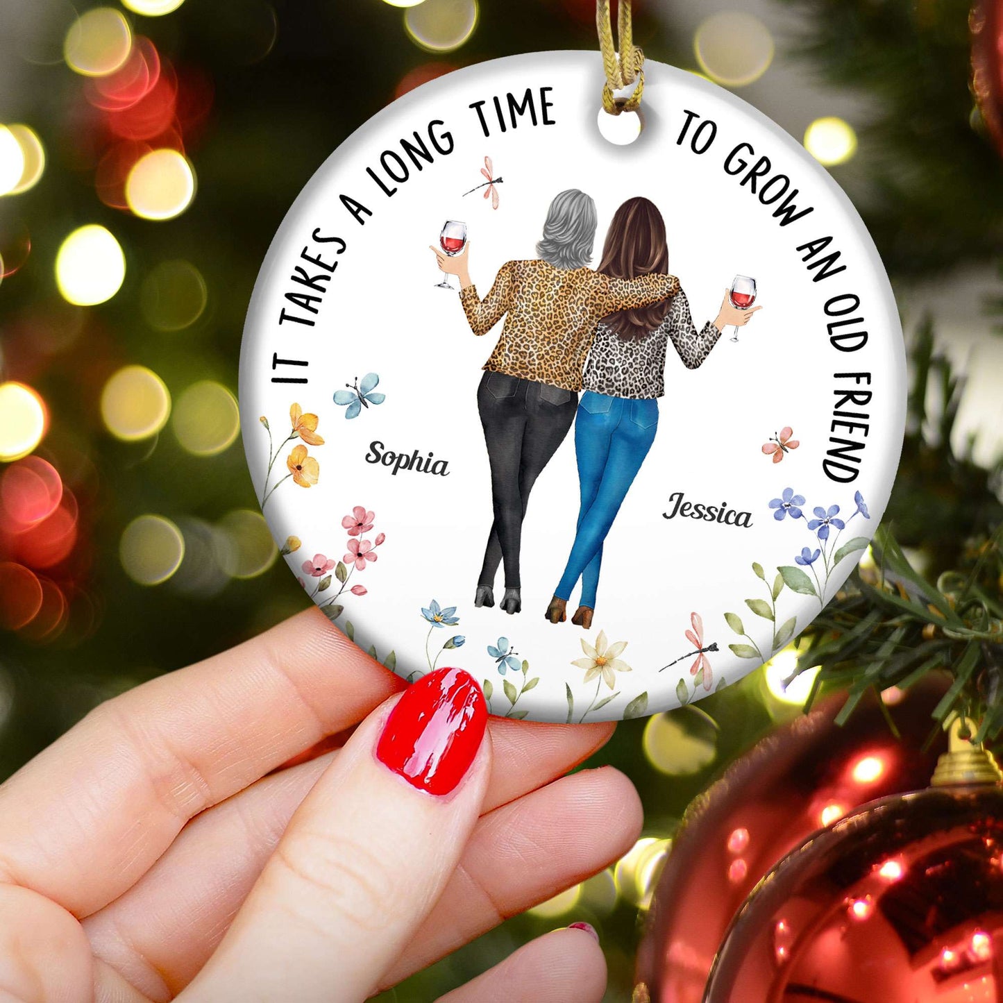 It Takes a Long Time to Grow an Old Friend – Personalized Ceramic Ornament for Best Friends or Sisters