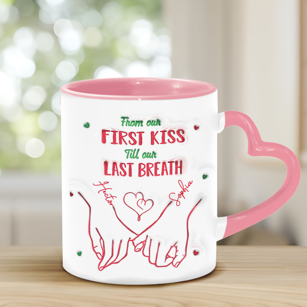From Our First Kiss Till Our Last Breath - Personalized Couple Heart Handle Mug