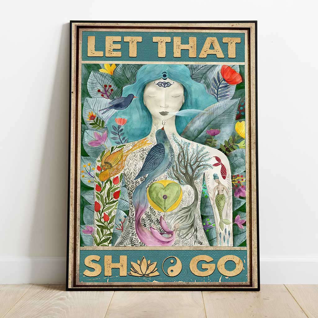 Let That Sht Go - Yoga Canvas And Poster