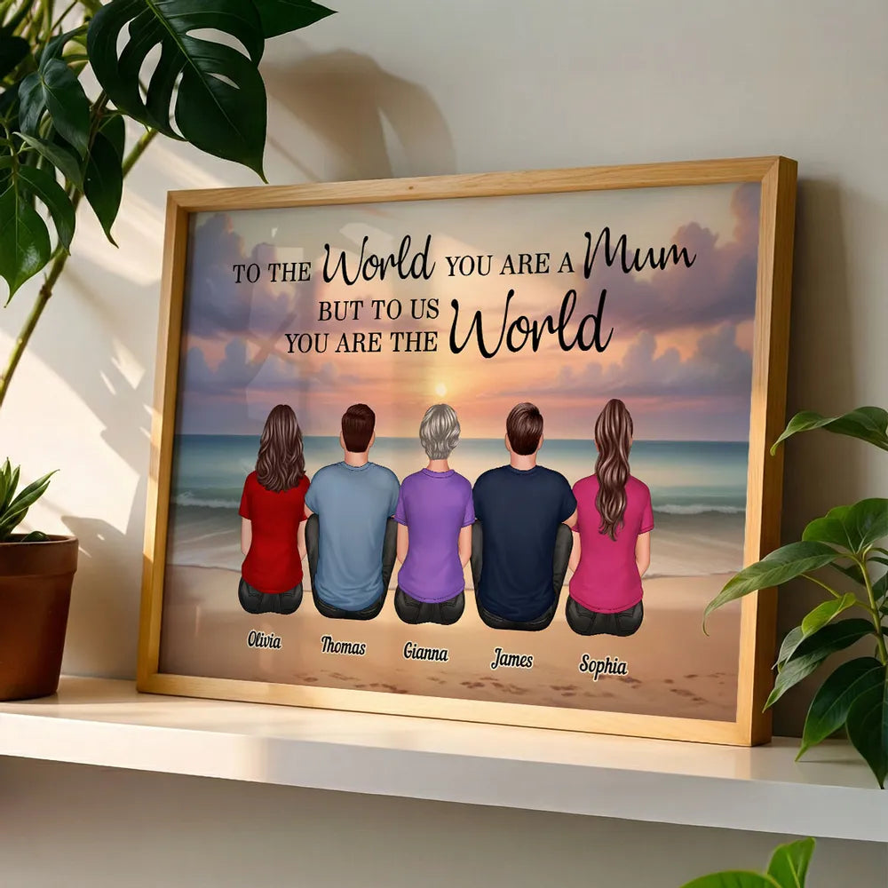 To The World You Are A Mum Poster, Personalized Beach Sunset Family Keepsake, Heartwarming Wall Decor Gift for Mom