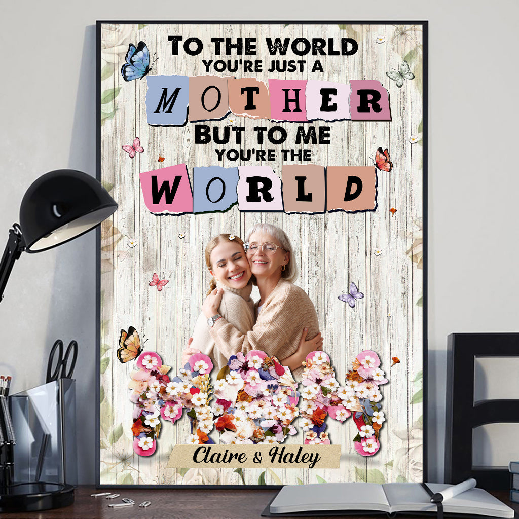 You’re The World - Personalized Mother Canvas And Poster