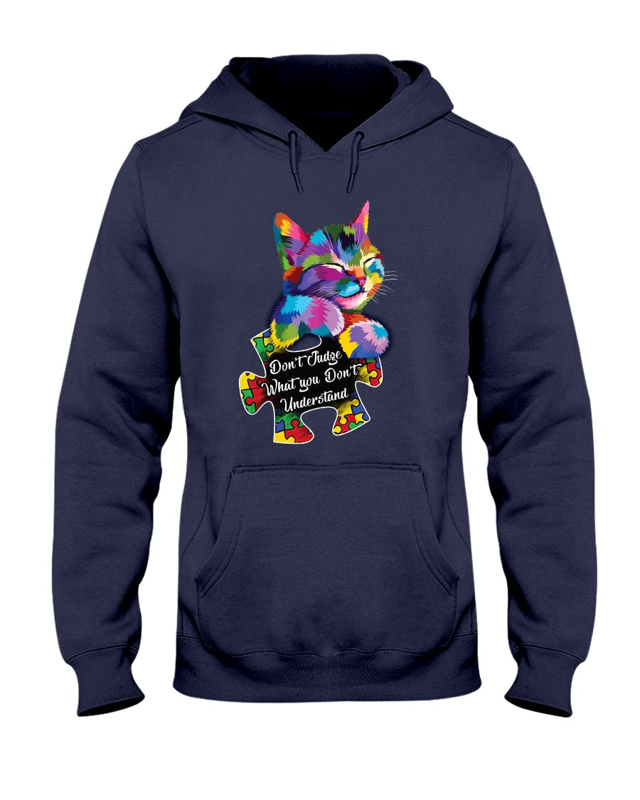 Don't Judge What You Don't Understand - Autism Awareness T-shirt and Hoodie 0520