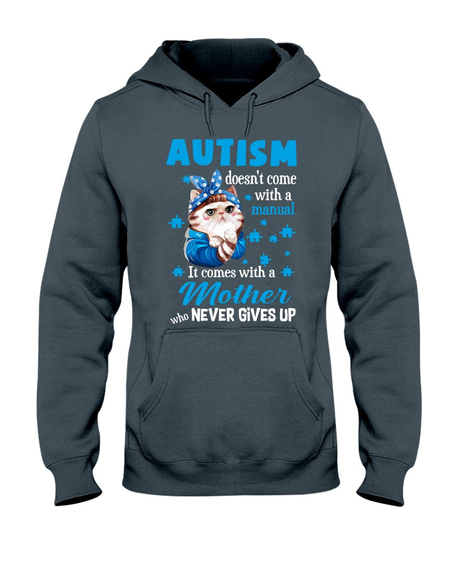 Autism Mom Who Never Gives Up - Autism Awareness T-shirt and Hoodie 0921
