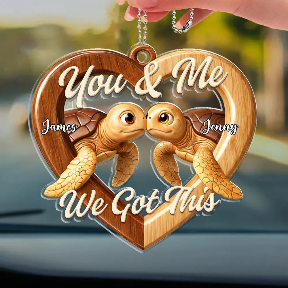 Personalized Acrylic Car Hanger You & Me We Got This Turtle Heart, Cute Rearview Mirror Decor, Unique Couple Gift