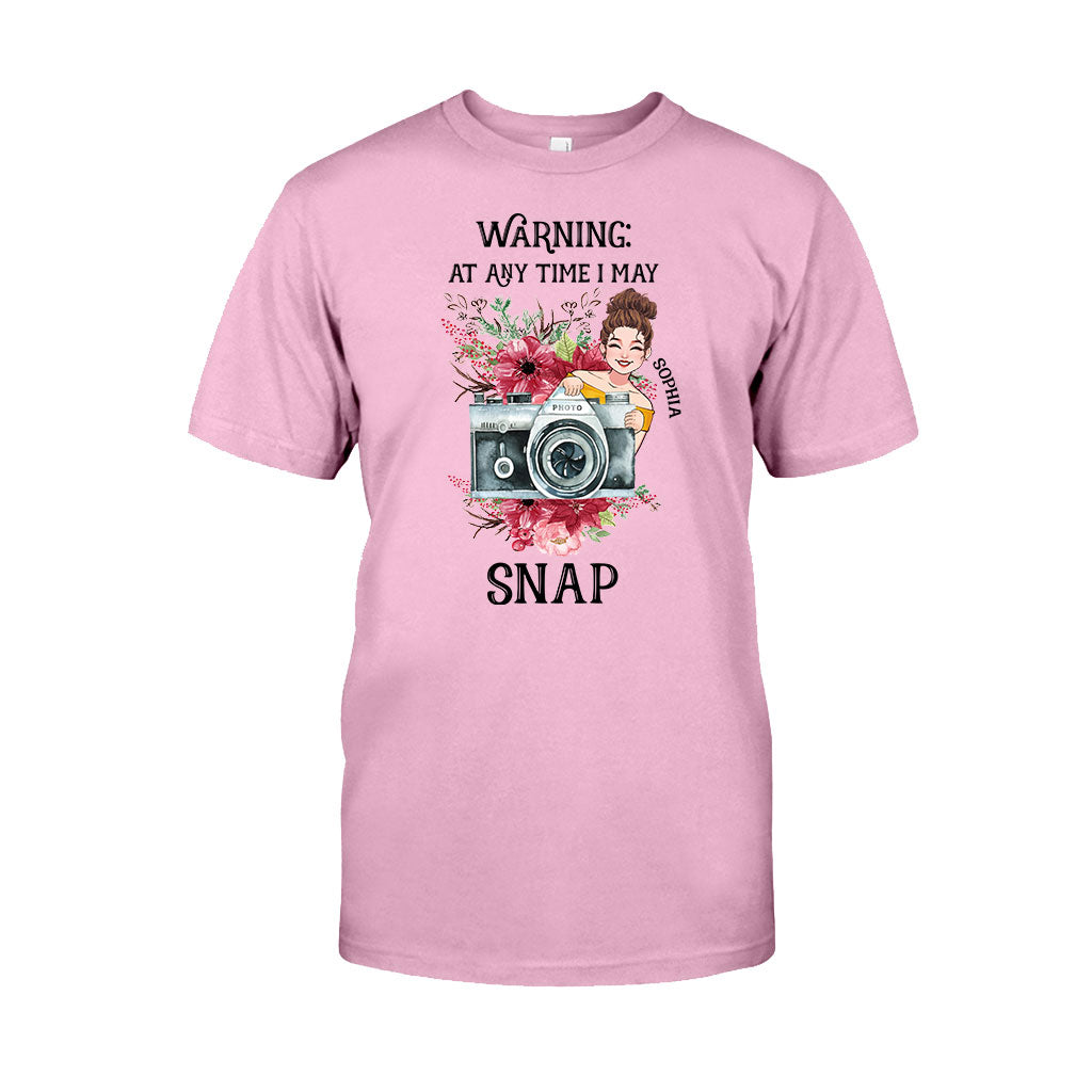 At Any Time I May Snap - Personalized Photography T-shirt and Hoodie