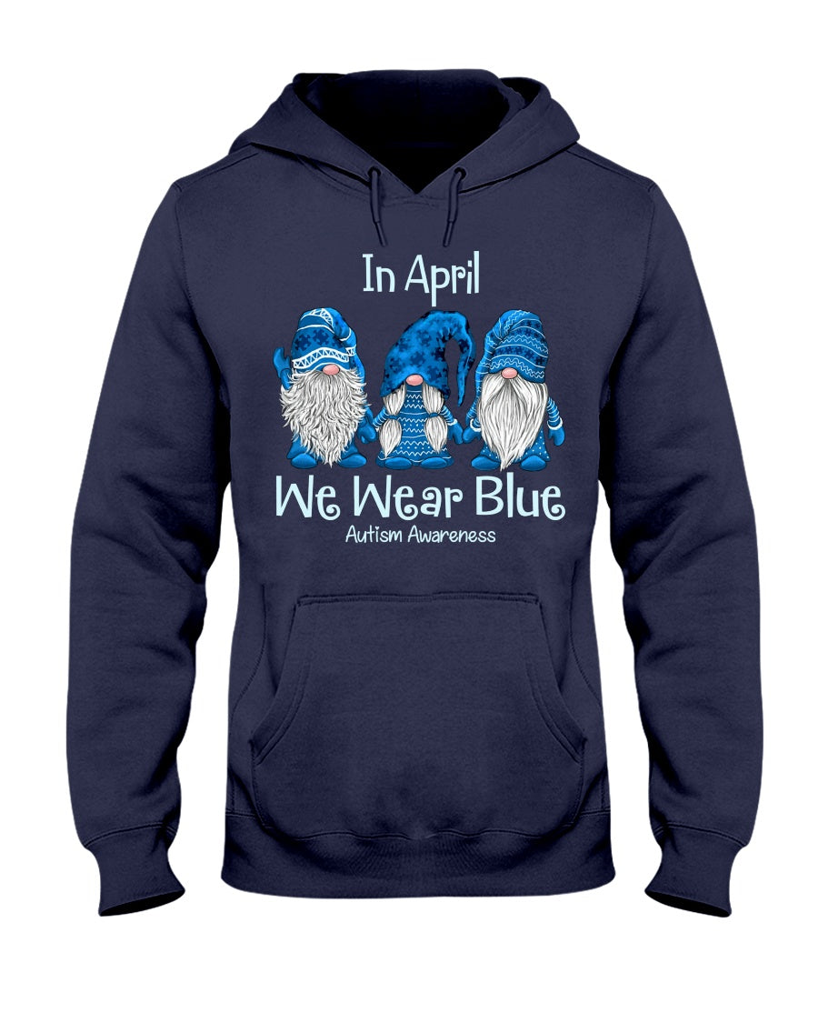 In April We Wear Blue - Autism Awareness T-shirt and Hoodie 0921