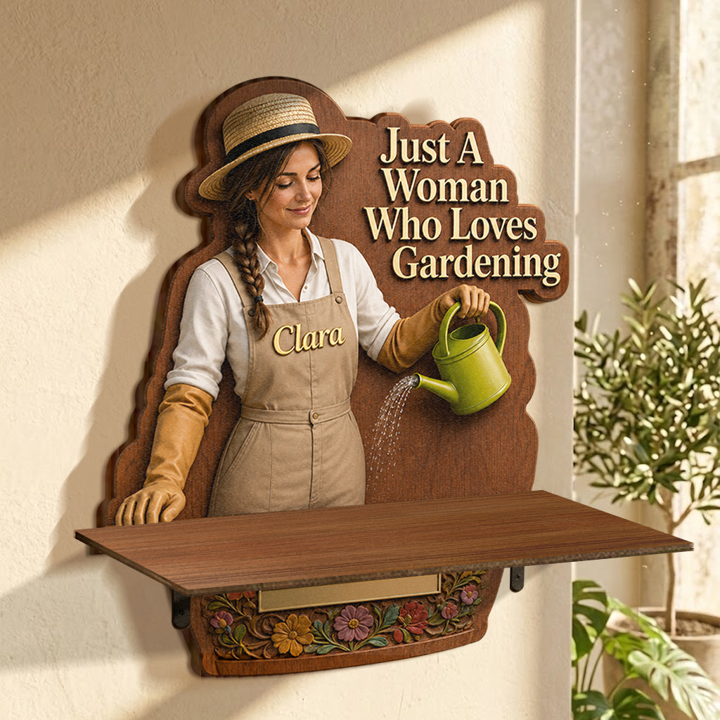 Just A Woman Who Loves Gardening - Personalized Graduation Wooden Floating Shelf