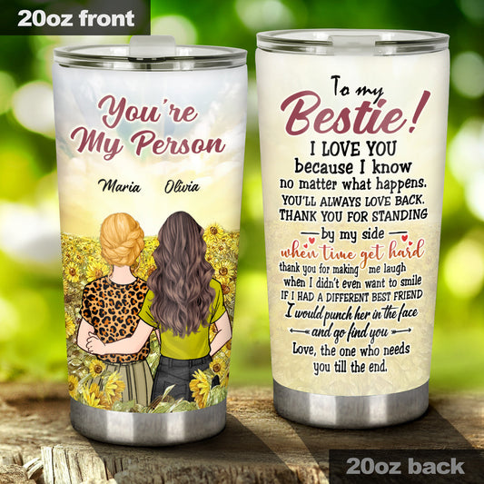 You Are My Person - Personalized Bestie Tumbler