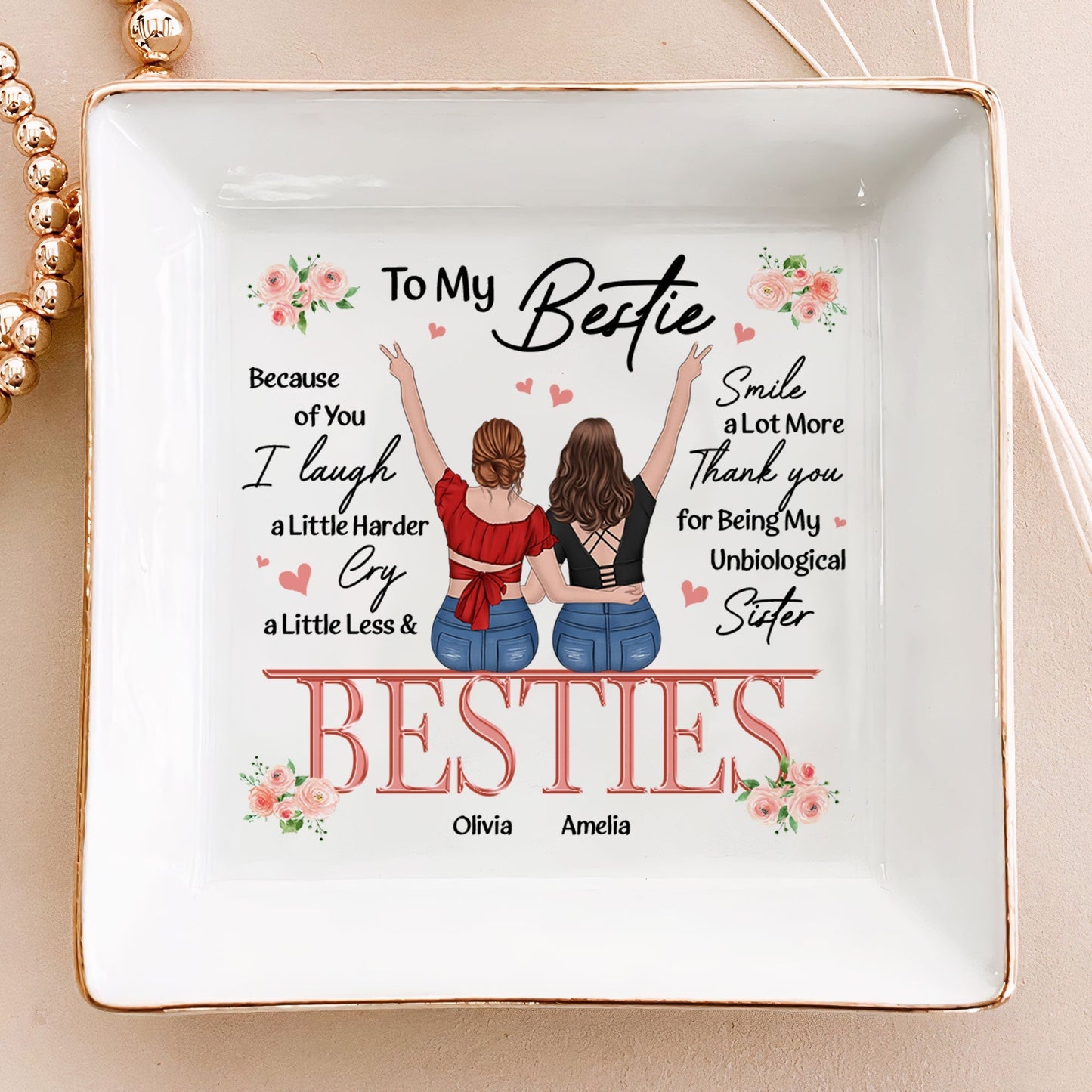 Besties Forever Jewelry Dish – Gift for Soul Sister, Because of You I Laugh a Little Harder Friendship Gift