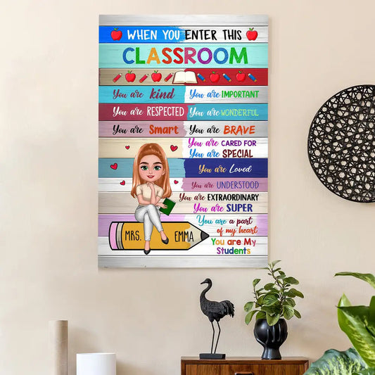 When You Enter This Classroom Poster – Colorful Back-to-School Wall Art for Teachers and Students