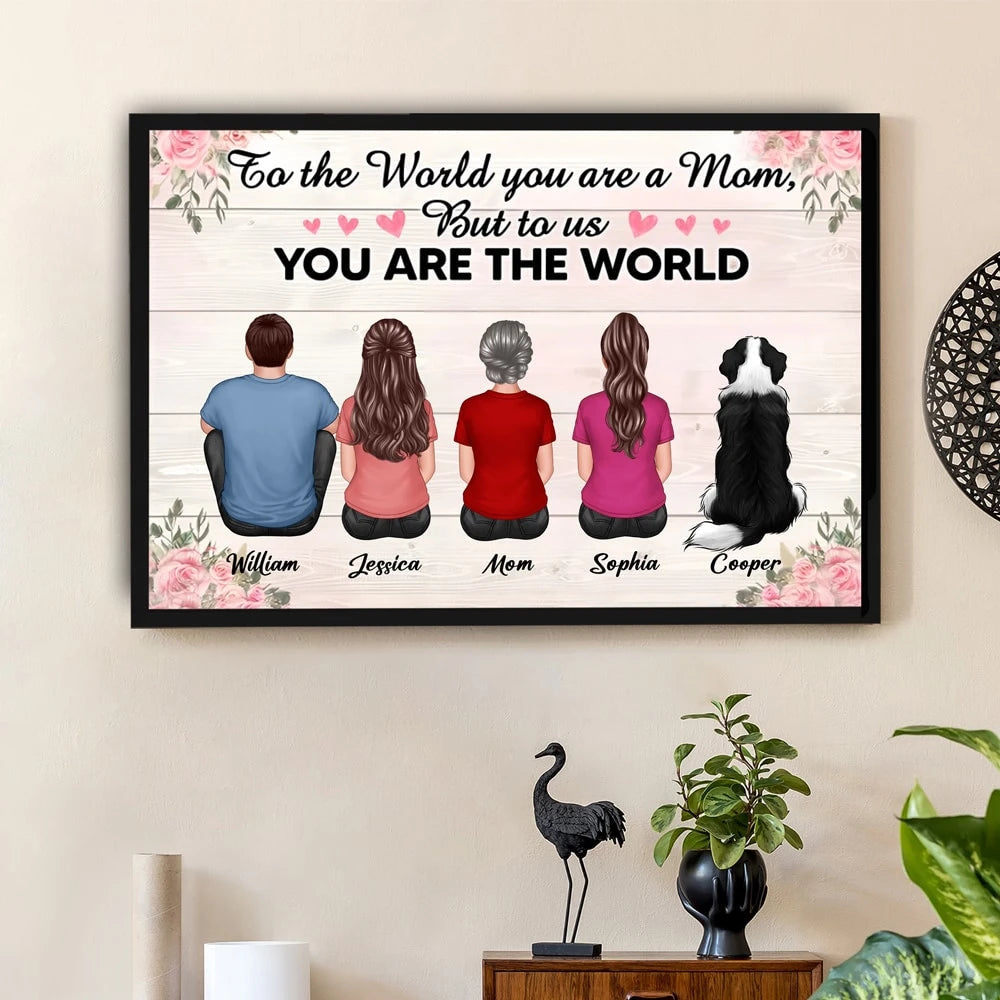 To the World, You Are a Mom – Personalized Poster, Keychain, Plaque, Ornament, Pillow, Wallet Card, and More, Family Gift for Mother