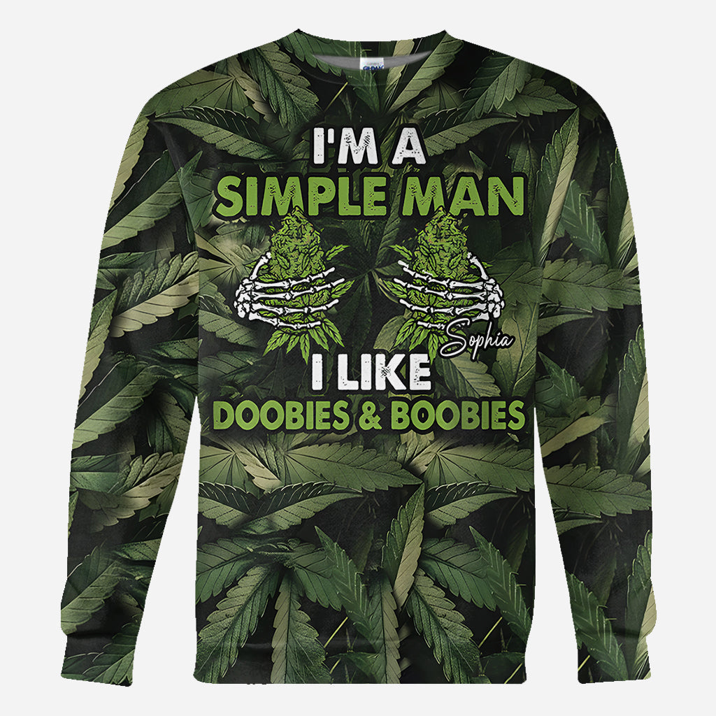 I'm A Simple Man I Like Doobies & Boobies - Personalized Weed All Over Shirt