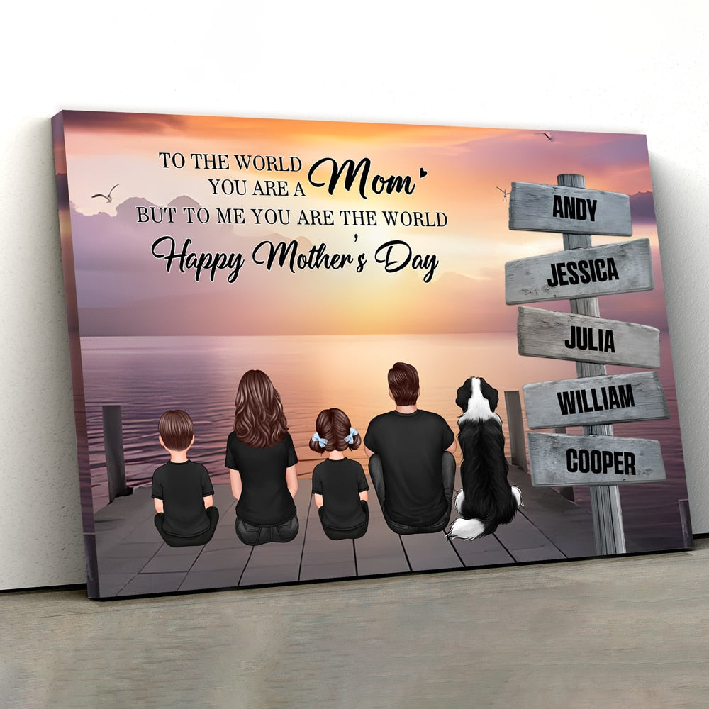 Mom To Us You Are The World Personalized Poster, Custom Family Back View Art, Thoughtful Gift for Mom and Family