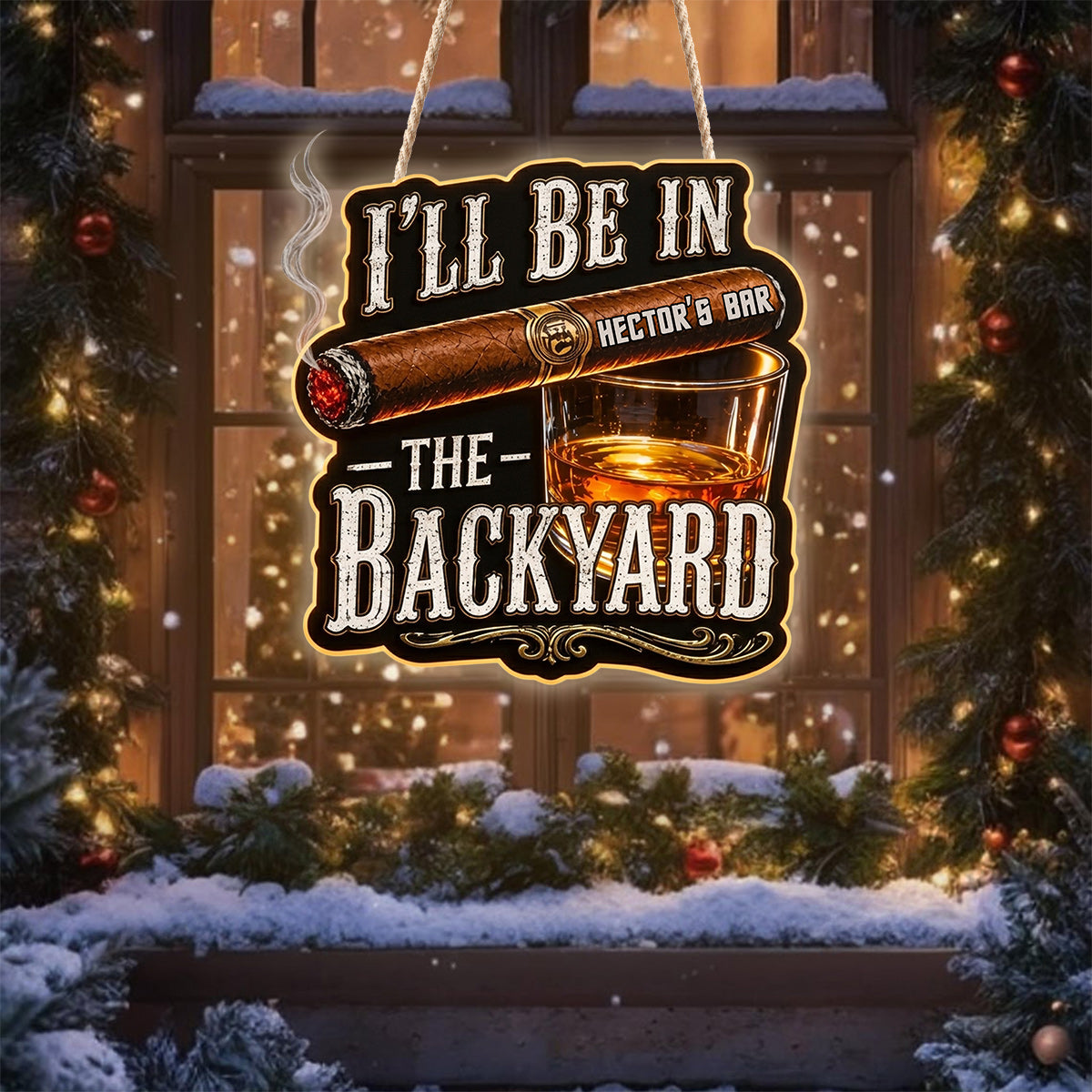 I'll Be In The Backyard - Personalized Whisky LED Light Acrylic Sign