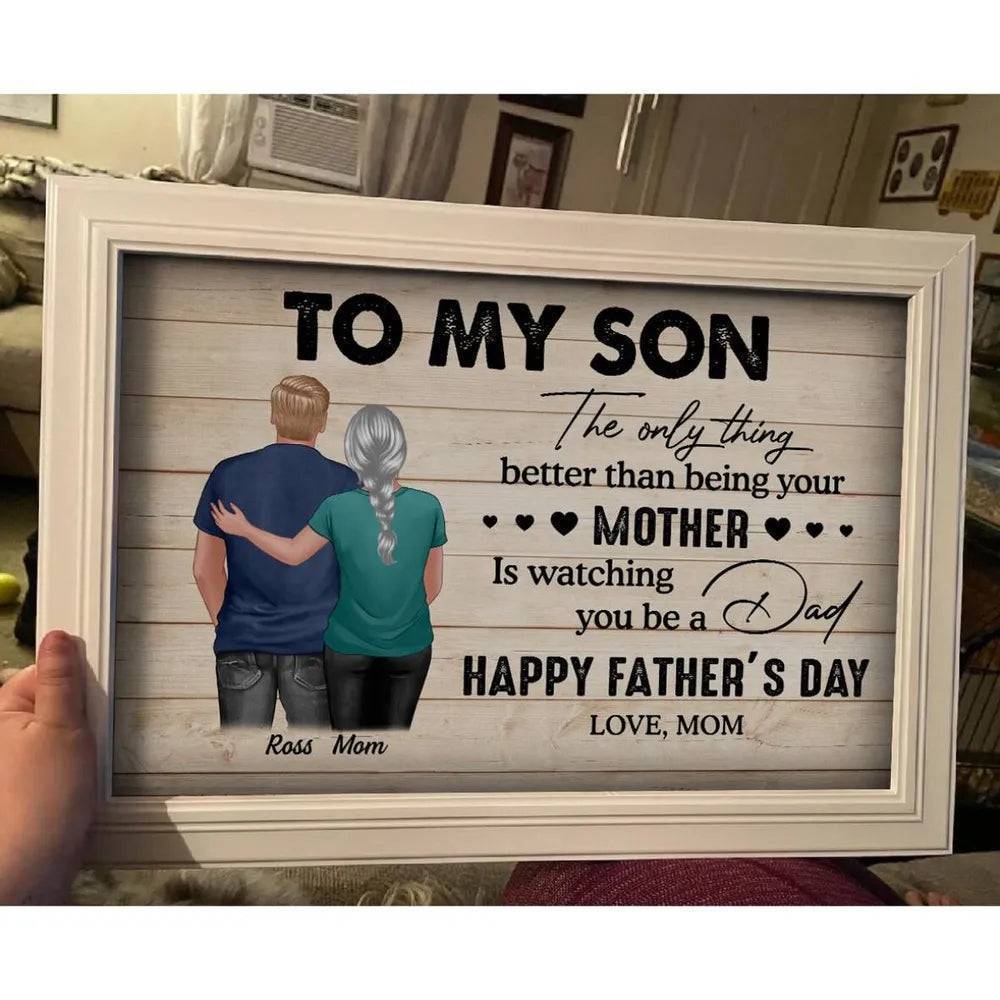Celebrate Son's Journey of Fatherhood - Heartfelt Mother's Day & Father's Day Gift - Personalized Poster or Canvas