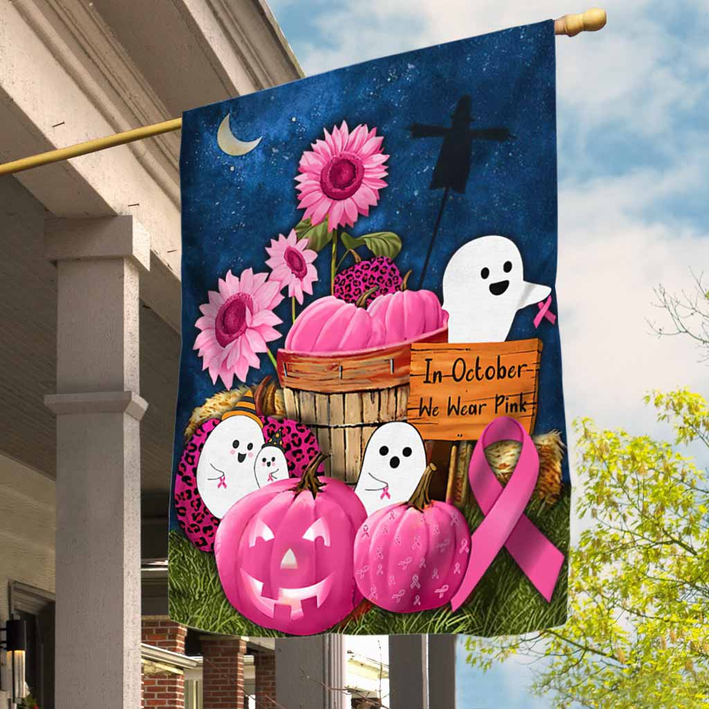In October We Wear Pink - Breast Cancer Awareness House Flag