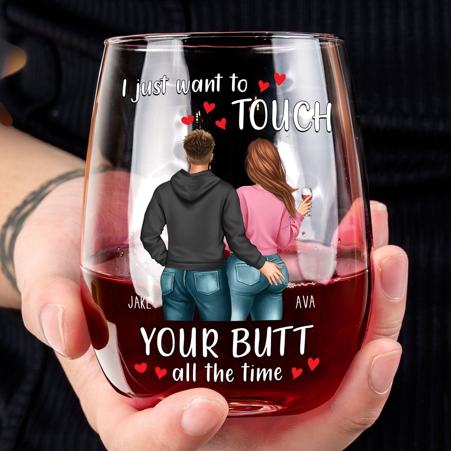 Personalized Valentine's Day Wine Glass - "I Just Want to Touch Your Butt" Funny Gift for Couples